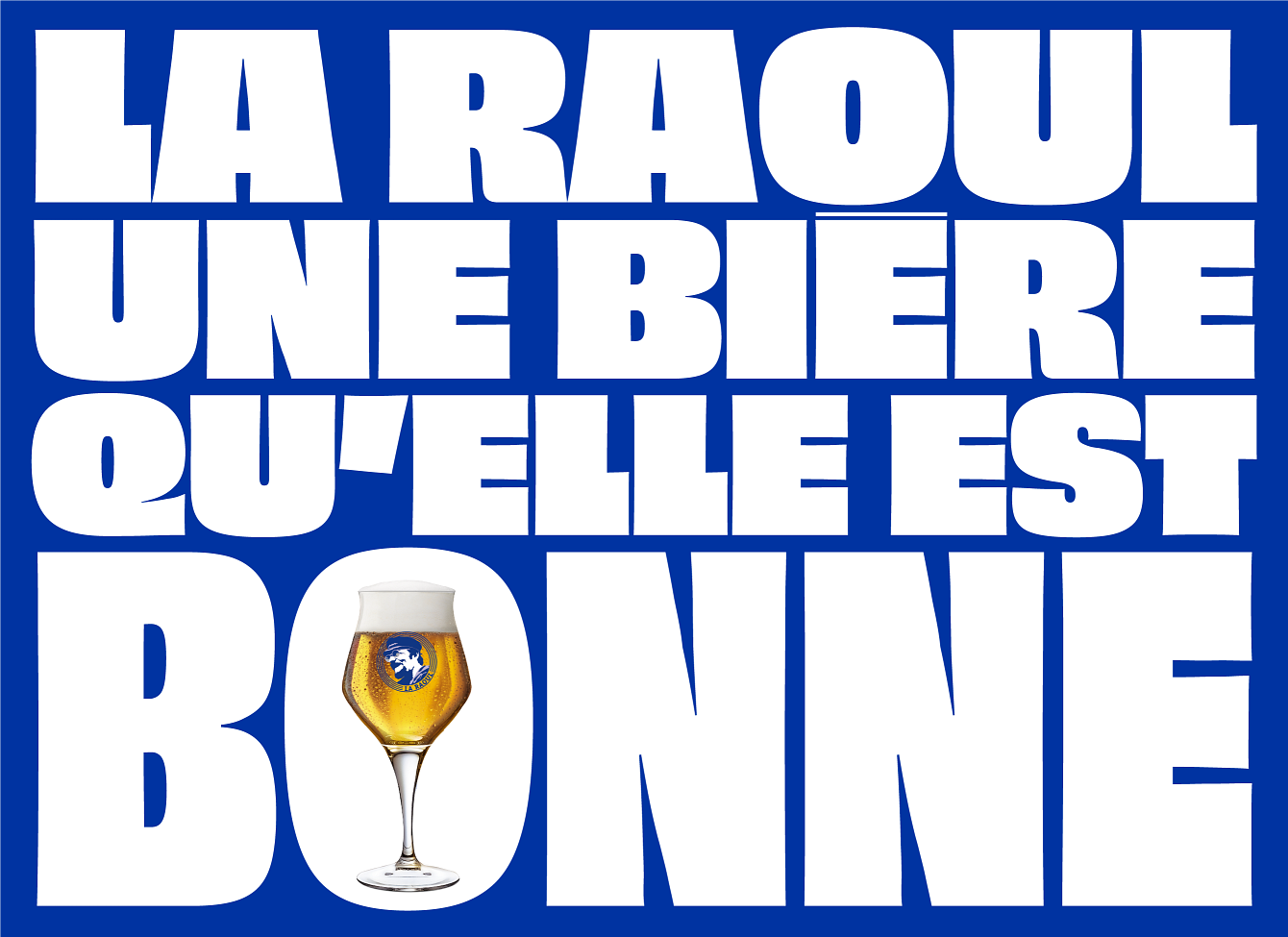 The Raoul's beer